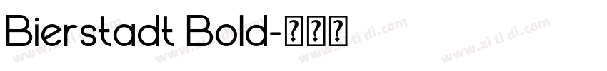 Bierstadt Bold字体转换